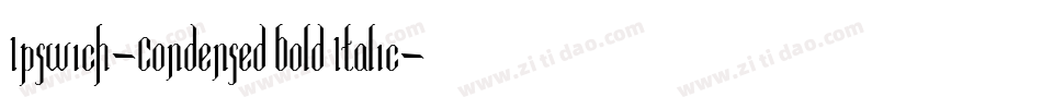 Ipswich-Condensed Bold Italic字体转换